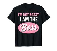 I'm not Bossy im The boss for Women Girls T-Shirt