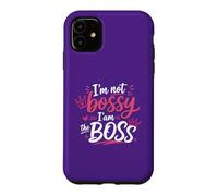 "I'm Not Bossy I'm The Boss Funny Case for iPhone 11
