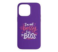 "I'm Not Bossy I'm The Boss Funny Case for iPhone 14 Pro Max