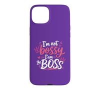 "I'm Not Bossy I'm The Boss Funny Case for iPhone 15 Plus