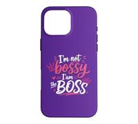 "I'm Not Bossy I'm The Boss Funny Case for iPhone 16 Pro Max