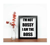 I'm Not Bossy I'm The Boss Life Inspirational Quote in Frame 60 SECOND MAKEOVER Black One Size