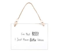 "i'm Not Bossy" Wooden Hanging Sign