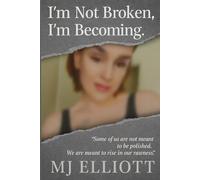 I'm Not Broken, I'm Becoming