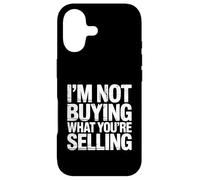 I'm Not Buying What You're Selling Skeptic Vibes - Case for iPhone 17