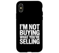 I'm Not Buying What You're Selling Skeptic Vibes - Case for iPhone X/XS