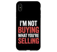 I'm Not Buying What You're Selling Skeptic Vibes - Case for iPhone XS Max