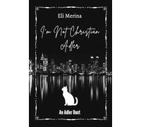 I'm Not Christian Adler: An MM Shapeshifter Mafia Romance (Adler Duet Book 1)