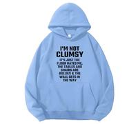 I'm Not Clumsy It's Floor Hates Me Tables Chairs Are Bullies Hoodie, Funny Sayings Sarcastic Pullover Hoodie Sky Blue