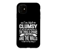 I'm Not Clumsy Just The Floor Hates Me Funny Awkward Humor Case for iPhone 11