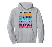 I'm Not Clumsy Just The Floor Hates Me Pullover Hoodie