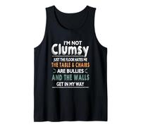 I'm Not Clumsy Just The Floor Hates Me Sarcastic Girl Saying Tank Top