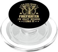 I'm Not Crazy Because I'm A Firefighter I'm Crazy I Like It PopSockets PopGrip for MagSafe