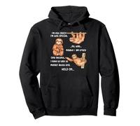 I'm not crazy I'm just special no wait maybe I am crazy one Pullover Hoodie