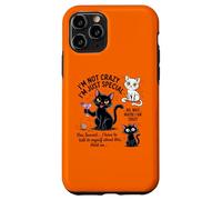 I'm Not Crazy I'm Just Special Wait Maybe I'm Crazy Case for iPhone 11 Pro