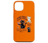 I'm Not Crazy I'm Just Special Wait Maybe I'm Crazy Case for iPhone 13