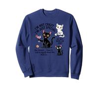 I'm Not Crazy I'm Just Special Wait Maybe I'm Crazy Sweatshirt