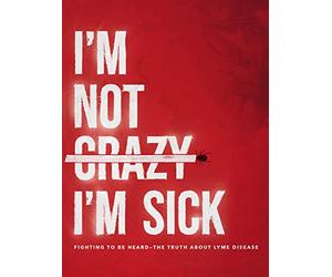 I'm Not Crazy, I'm Sick