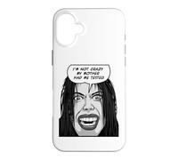 I'm Not Crazy My Mother Had Me Tested Pop Art Emo Goth Girl Case for iPhone 16 Plus