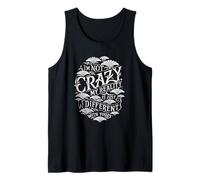 I'm Not Crazy My Reality is Just Different Quote Tank Top