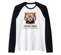Im Not Crazy My Reality is Just Different Red Panda Glasses Raglan Baseball Tee