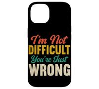 I'm Not Difficult You're Just Wrong Funny Sarcastic Retro Case for iPhone 14