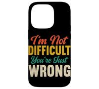 I'm Not Difficult You're Just Wrong Funny Sarcastic Retro Case for iPhone 14 Pro