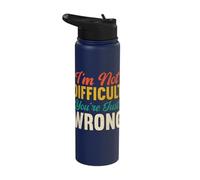 I'm Not Difficult You're Just Wrong Funny Sarcastic Retro Stainless Steel Insulated Water Bottle
