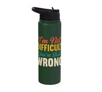 I'm Not Difficult You're Just Wrong Funny Sarcastic Retro Stainless Steel Insulated Water Bottle