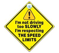 I'm Not Driving Too Slowly I'm Respecting The Speed Limits Car Sign, Anti Tailgating Car Sign