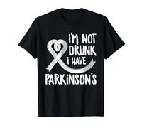 I'm Not Drunk I Have Parkinson's Funny Parkinson's Warrior T-Shirt