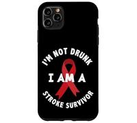 I'm Not Drunk I'm a Stroke Survivor Funny Stroke Survival Case for iPhone 11 Pro Max