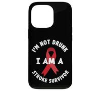 I'm Not Drunk I'm a Stroke Survivor Funny Stroke Survival Case for iPhone 13 Pro