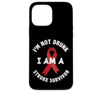 I'm Not Drunk I'm a Stroke Survivor Funny Stroke Survival Case for iPhone 13 Pro Max