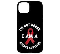 I'm Not Drunk I'm a Stroke Survivor Funny Stroke Survival Case for iPhone 15 Plus
