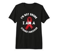 I'm Not Drunk I'm a Stroke Survivor Funny Stroke Survival Premium T-Shirt