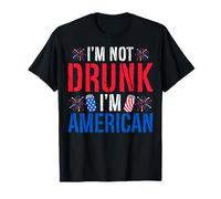 I'm Not Drunk I'm American Drinking Patriotic 4th of July T-Shirt