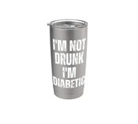 I'm not Drunk I'm Diabetic Stainless Steel Insulated Tumbler