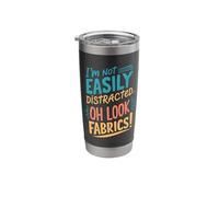 I'm Not Easily Distracted Oh Look Fabrics Stainless Steel Insulated Tumbler