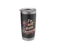 I'm Not Even Drinking Sober Lie Quotes - Stainless Steel Insulated Tumbler