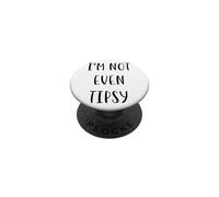 I'm not even tipsy Funny Idea White Lie Party PopSockets Adhesive PopGrip