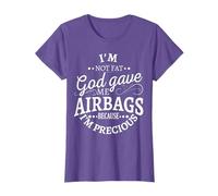 I'm not fat god gave me airbags because I'm precious T-Shirt