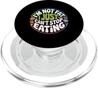 I'm Not Fat I Just Can't Stop Eating Food Enjoy - PopSockets PopGrip for MagSafe