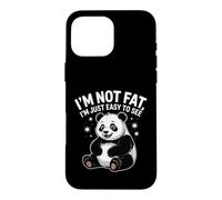 I'm Not Fat I'm Just Easy To See Panda Wildlife Animal Humor Case for iPhone 16 Pro Max