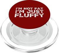 I'm Not Fat I'm Just Fluffy Funny Joke Sarcastic Distressed PopSockets PopGrip for MagSafe