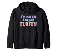 I'm Not Fat I'm Just Fluffy Funny Quote Zip Hoodie