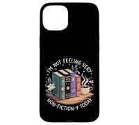 I'm Not Feeling Very Non-Fiction-y Today Case for iPhone 15 Plus