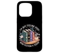 I'm Not Feeling Very Non-Fiction-y Today Case for iPhone 15 Pro