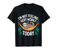 I'm Not Feeling Very Worky Today Sarcastic Job Joke T-Shirt