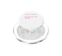 I'm not flirting. I'm just hot and talking. PopSockets PopGrip for MagSafe